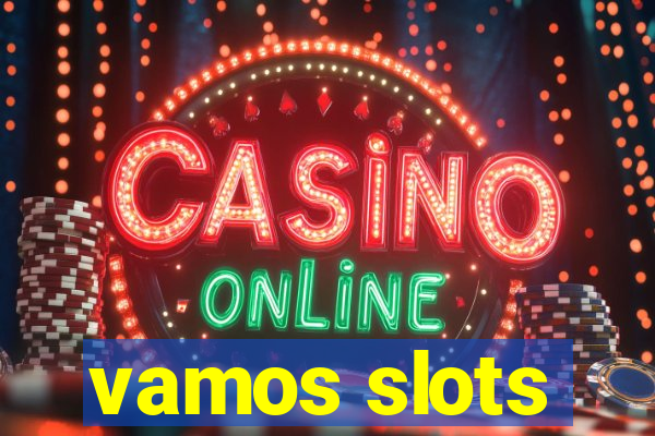 vamos slots